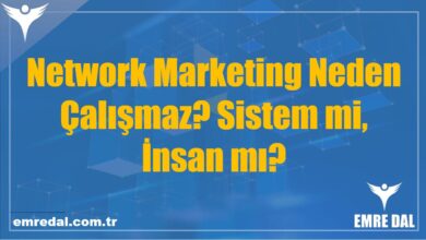 Network Marketing Neden Çalışmaz? Sistem mi, İnsan mı?