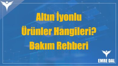 Altın İyonlu Ürünler Hangileri? Bakım Rehberi