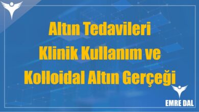 Altın Tedavileri: Klinik Kullanım ve Kolloidal Altın Gerçeği