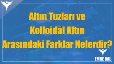 Altın Tuzları ve Kolloidal Altın Arasındaki Farklar Nelerdir?