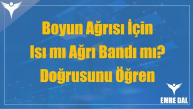 Boyun Ağrısı İçin Isı mı Ağrı Bandı mı? Doğrusunu Öğren