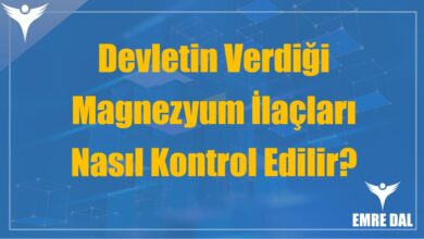 Devletin Verdiği Magnezyum İlaçları Nasıl Kontrol Edilir?