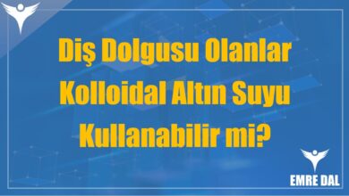 Diş Dolgusu Olanlar Kolloidal Altın Suyu Kullanabilir mi?