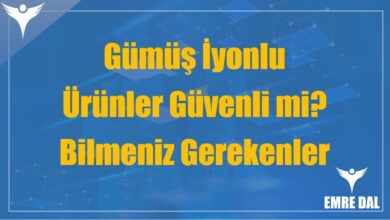 Gümüş İyonlu Ürünler Güvenli mi? Bilmeniz Gerekenler