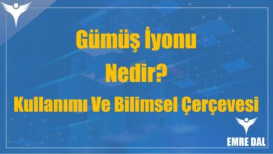 Gümüş İyonu Nedir? Kullanımı Ve Bilimsel Çerçevesi