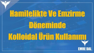 Hamilelikte Ve Emzirme Döneminde Kolloidal Ürün Kullanımı
