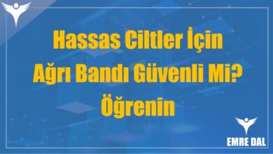 Hassas Ciltler İçin Ağrı Bandı Güvenli Mi? Öğrenin