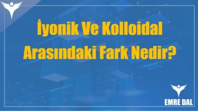 İyonik Ve Kolloidal Arasındaki Fark Nedir?