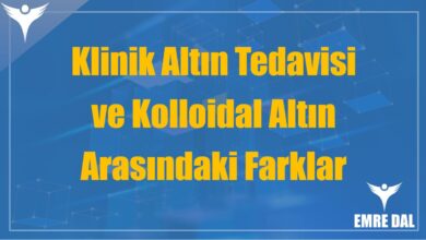 Klinik Altın Tedavisi ve Kolloidal Altın Arasındaki Farklar
