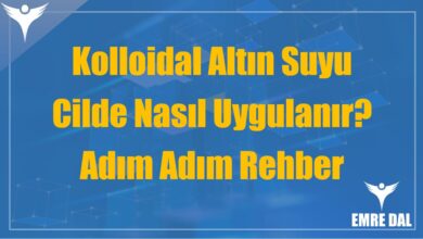 Kolloidal Altın Suyu Cilde Nasıl Uygulanır? Adım Adım Rehber