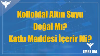 Kolloidal Altın Suyu Doğal Mı? Katkı Maddesi İçerir Mi?