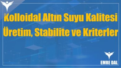 Kolloidal Altın Suyu Kalitesi: Üretim, Stabilite ve Kriterler