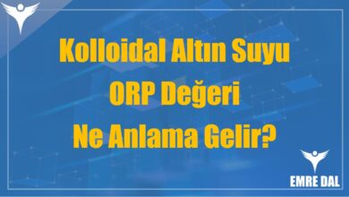 Kolloidal Altın Suyu ORP Değeri Ne Anlama Gelir?