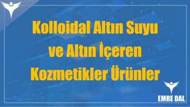 Kolloidal Altın Suyu ve Altın İçeren Kozmetikler Ürünler