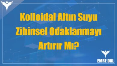 Kolloidal Altın Suyu Zihinsel Odaklanmayı Artırır Mı?