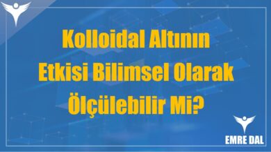 Kolloidal Altının Etkisi Bilimsel Olarak Ölçülebilir Mi?