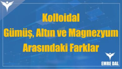 Kolloidal Gümüş, Altın ve Magnezyum Arasındaki Farklar