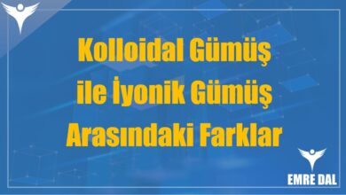 Kolloidal Gümüş ile İyonik Gümüş Arasındaki Farklar