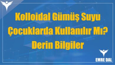 Kolloidal Gümüş Suyu Çocuklarda Kullanılır Mı? Derin Bilgiler
