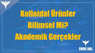 Kolloidal Ürünler Bilimsel Mi? Akademik Gerçekler