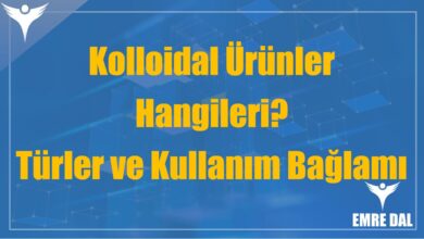 Kolloidal Ürünler Hangileri? Türler ve Kullanım Bağlamı