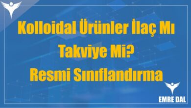 Kolloidal Ürünler İlaç Mı, Takviye Mi? Resmi Sınıflandırma