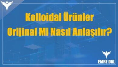Kolloidal Ürünler Orijinal Mi Nasıl Anlaşılır?