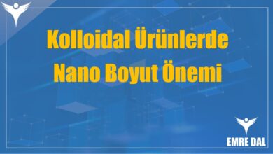 Kolloidal Ürünlerde Nano Boyut Önemi