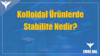 Kolloidal Ürünlerde Stabilite Nedir?
