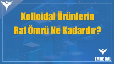 Kolloidal Ürünlerin Raf Ömrü Ne Kadardır?