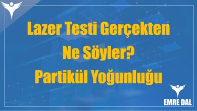 Lazer Testi Gerçekten Ne Söyler? Partikül Yoğunluğu