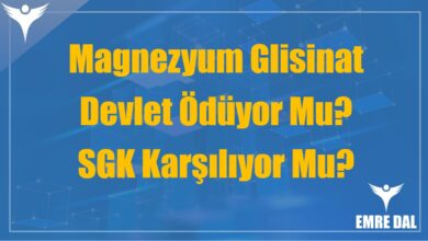 Magnezyum Glisinat Devlet Ödüyor Mu? SGK Karşılıyor Mu?