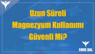 Uzun Süreli Magnezyum Kullanımı Güvenli Mi?