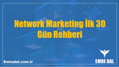 Network Marketing İlk 30 Gün Rehberi