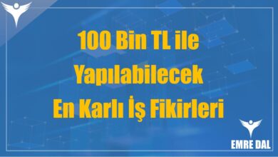100 Bin TL ile Yapılabilecek En Karlı İş Fikirleri