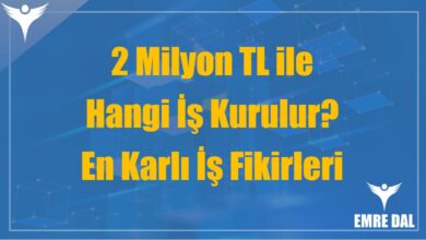 2 Milyon TL ile Hangi İş Kurulur? En Karlı İş Fikirleri