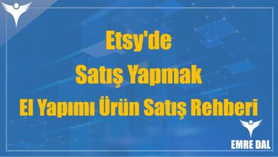 Etsy'de Satış Yapmak: El Yapımı Ürün Satış Rehberi