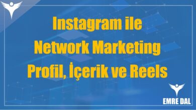 Instagram ile Network Marketing: Profil, İçerik ve Reels