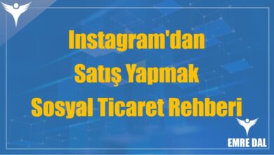Instagram'dan Satış Yapmak: Sosyal Ticaret Rehberi