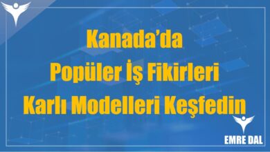 Kanada'da Popüler İş Fikirleri: Yeni Girişimleri Keşfedin