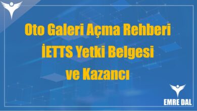 Oto Galeri Açma Rehberi: İETTS Yetki Belgesi ve Kazancı