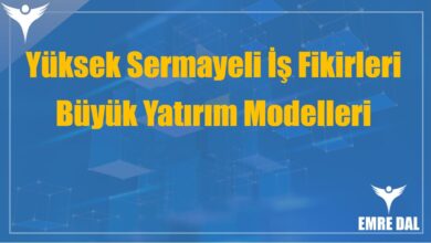Yüksek Sermayeli İş Fikirleri: Büyük Yatırım Modelleri