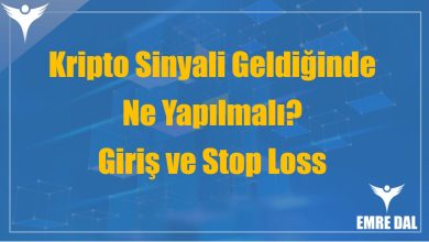 Kripto Sinyali Geldiğinde Ne Yapılmalı? Giriş ve Stop Loss